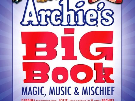 Archie s Big Book Volume 1: Magic, Music & Mischief Online Sale