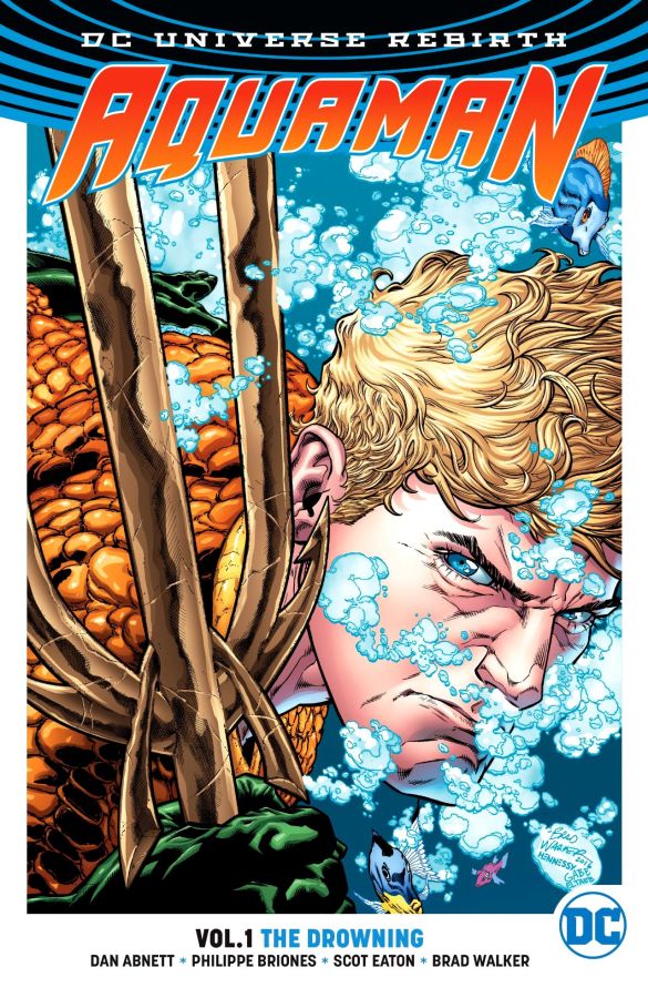 Aquaman (DC Universe Rebirth) Volume 1: The Drowning Fashion